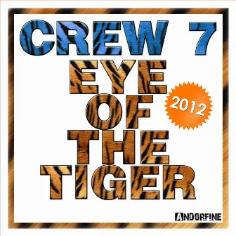 Eye of the Tiger by Crew 7