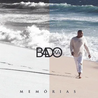 Memórias by Badoxa