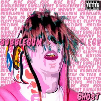 bubblegum by GHO$t!