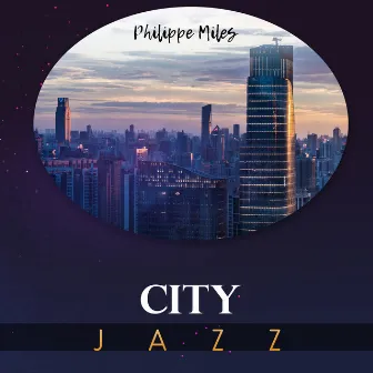 City Jazz by Philippe Miles