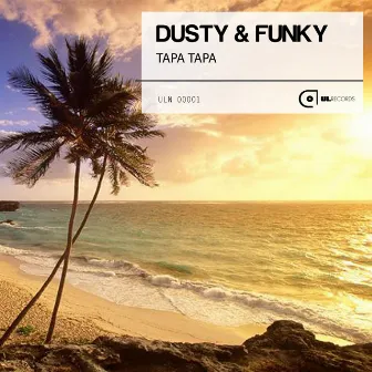 Tapa Tapa by Dusty & Funky