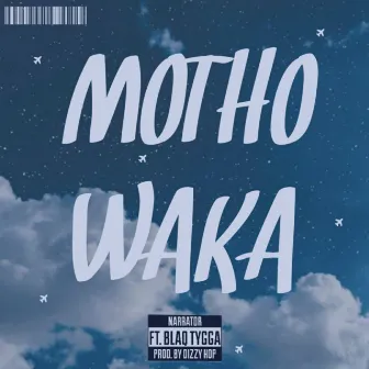 Motho Waka by Narrator