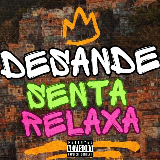 Desande Senta Relaxa (Eletrofunk)