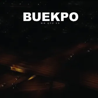 BUEKPO by HM