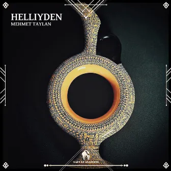 Helliyden by Mehmet Taylan