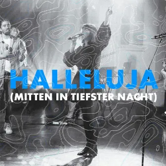 Halleluja (Mitten in tiefster Nacht) by Ecclesia Worship