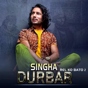 Singha Durbar (Rel Ko Bato 2) by Suraj Pandit