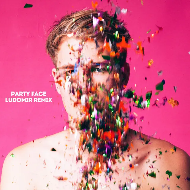 Party Face - Ludomir Remix