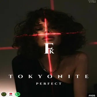 Perfect by Tokyonite