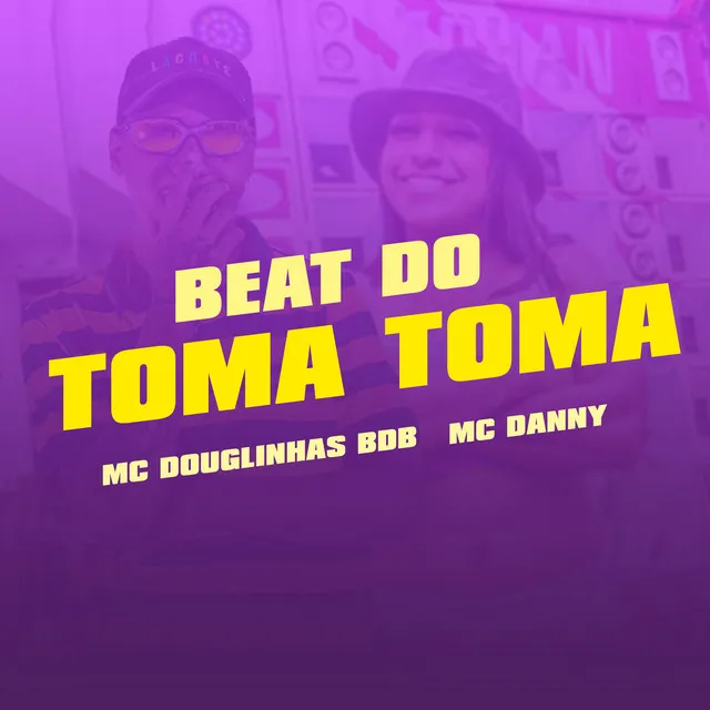 BEAT DO TOMA TOMA