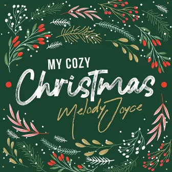 My Cozy Christmas by Melody Joyce