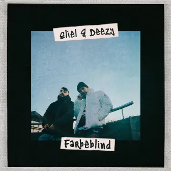 Farbeblind by Deezy