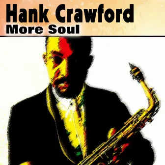 More Soul by Hank Crawford