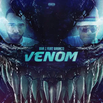 Venom (feat. Branco) by Bar Z