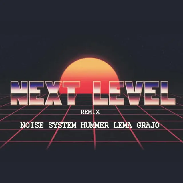 Next Level - Remix