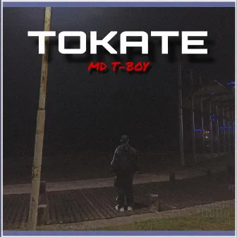 Tokate by MD T-Boy