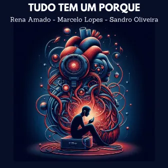 Tudo Tem um Porque by Rena Amado