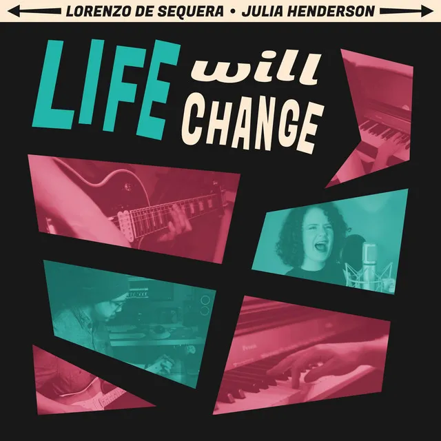 Life Will Change (From 