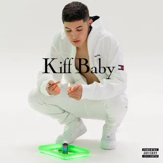 Kiff Baby by Kiff Baby