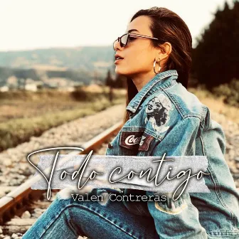 Todo Contigo by Valen Contreras