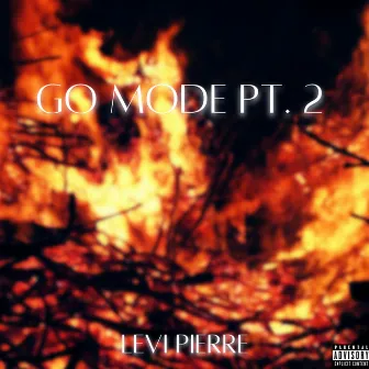 Go Mode Pt. 2 by Levi Pierre