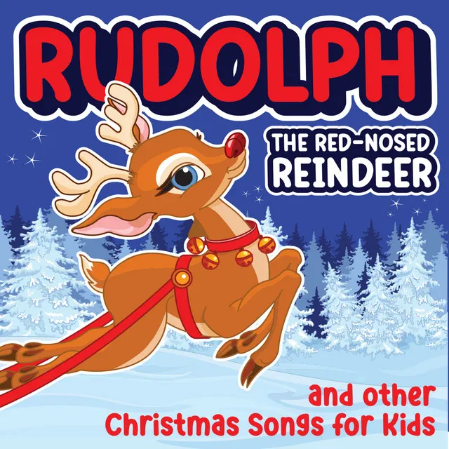 Rudolph the Red-Nosed Reindeer and other Christmas Songs for Kids