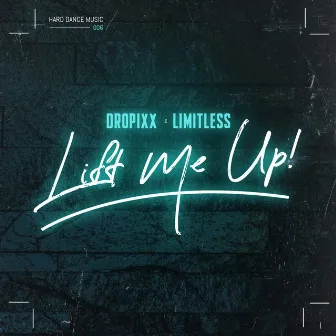 Lift Me Up by Limitless