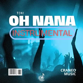 Oh NaNa (Instrumental) by Toni