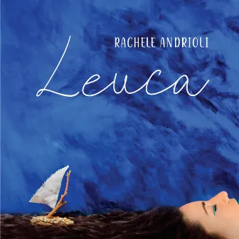 Leuca by Rachele Andrioli