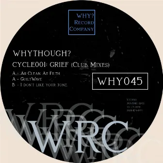 CYCLE001: Club Mixes by whythough?