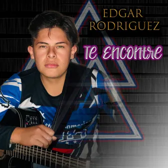 Te Encontre by Edgar Rodriguez