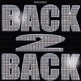 BACK2BACK by Smooky