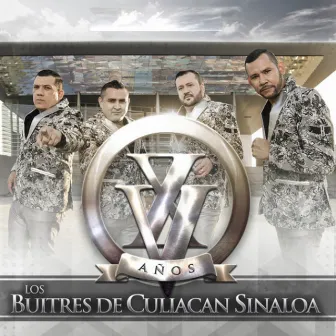 XV Años by Los Buitres De Culiacan Sinaloa