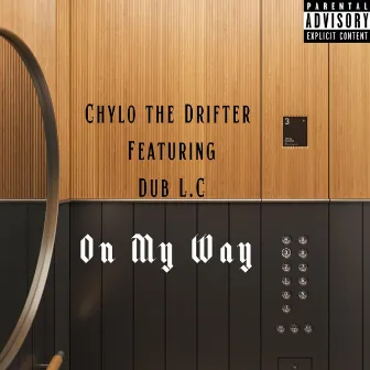 On my way by Chylo The Drifter