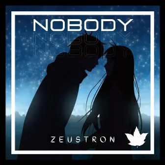 Nobody by Zeustron