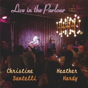 Live in the Parlour by Heather Hardy