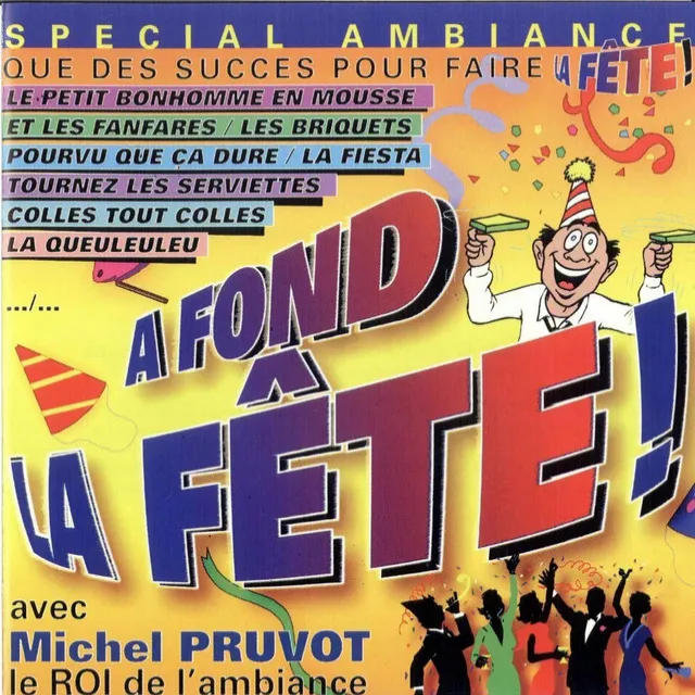 A fond la fête