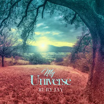 My Universe by Ruby Jay