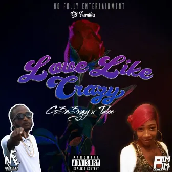 love like crazy by G9 Familia