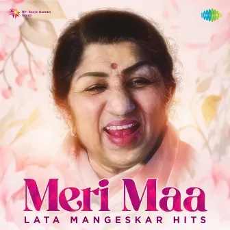 Meri Maa - Lata Mangeshkar Hits by Mukesh