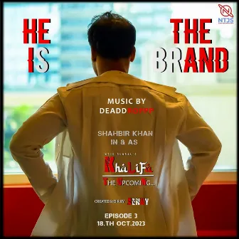 He Is The Brand by Deaddroppp