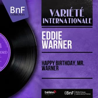 Happy Birthday, Mr. Warner (Mono Version) by Eddie Warner