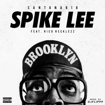 Spike Lee by Santeezy