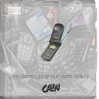 #TCFPS - The Chronicles of Flip Phone Shawty by CA!N