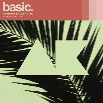 Basic by Anthony Kalabretta