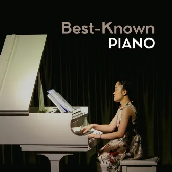 Best-Known Piano by Bedtime Piano