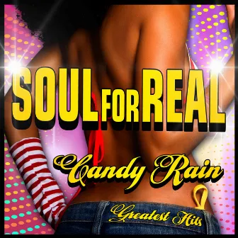 Candy Rain - Greatest Hits by Soul For Real