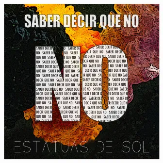 Saber decir que no by Estatuas De Sol