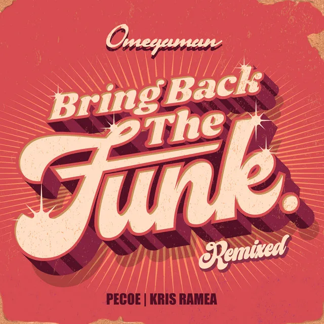 Bring Back The Funk - Pecoe Remix