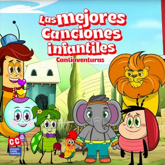 Las Mejores Canciones Infantiles Cantiaventuras by Cantiaventuras